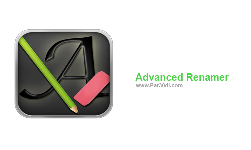 دانلود نرم افزار تغییر نام دسته ای فایل ها Advanced Renamer 3.82 دانلود نرم افزار تغییر نام دسته ای فایل ها Advanced Renamer 3.82