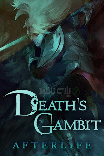 دانلود بازی Death’s Gambit: Afterlife برای کامپیوتر - نسخه FitGirl
