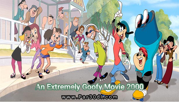 دانلود انیمیشن گوفی زبان اصلی An Extremely Goofy Movie 2000