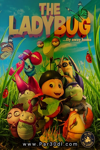 دانلود انیمیشن کفشدوزک دوبله فارسی The Ladybug 2018
