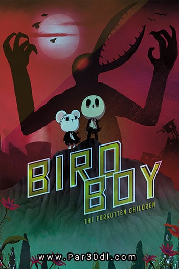 دانلود انیمیشن بچه پرنده فراموش شده زبان اصلی Birdboy The Forgotten Children 2015