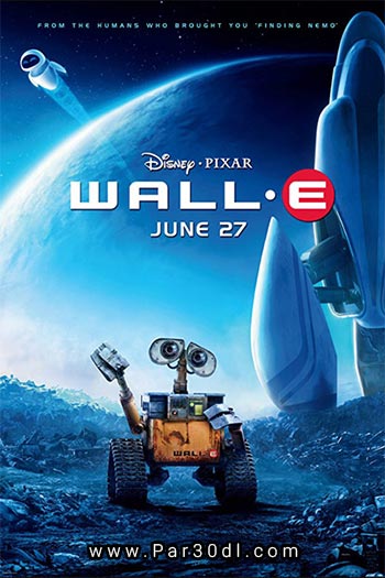 دانلود انیمیشن وال ای دوبله فارسی WALL-E 2008