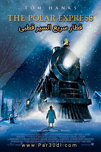دانلود انیمیشن قطار سریع السیر قطبی دوبله فارسی The Polar Express 2004
