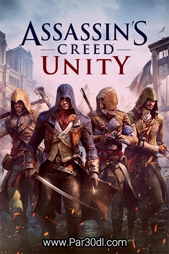 دانلود بازی Assassin’s Creed: Unity برای کامپیوتر - نسخه نهایی FitGirl