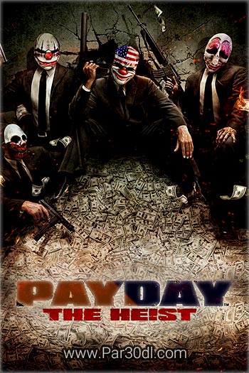 دانلود بازی Payday: The Heist - پیدی: دزدی کامپیوتر