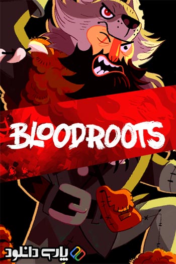 دانلود بازی Bloodroots برای کامپیوتر - نسخه CODEX