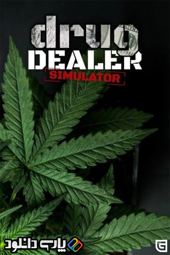 دانلود بازی Drug Dealer Simulator Pimp My House برای کامپیوتر - نسخه GoldBerg