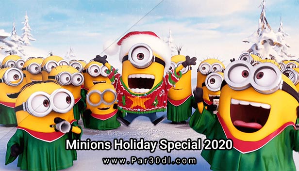 دانلود انیمیشن مینیون ها ویژه تعطیلات دوبله فارسی Minions Holiday Special 2020