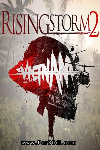 دانلود بازی Rising Storm 2: Vietnam برای کامپیوتر