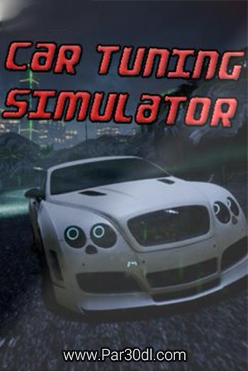 دانلود بازی Car Tuning Simulator برای کامپیوتر - نسخه PLAZA