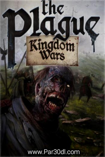 دانلود بازی Kingdom Wars: The Plague برای کامپیوتر - نسخه PLAZA