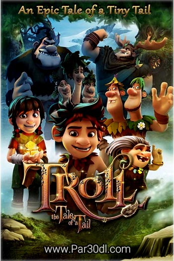 دانلود انیمیشن ترول: داستان یک دم دوبله فارسی Troll: The Tale of a Tail 2018