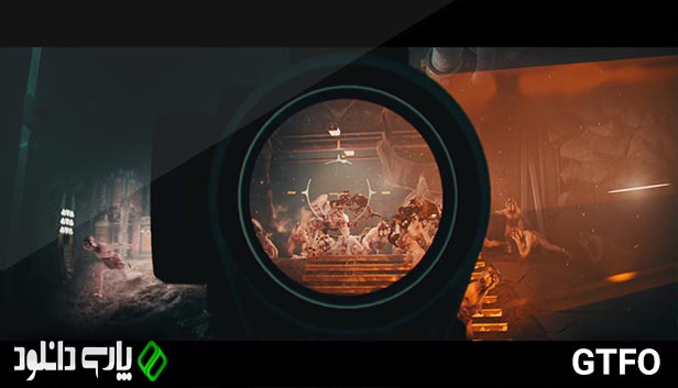 دانلود بازی GTFO کامپیوتر [آنلاین Co-op] تریلر