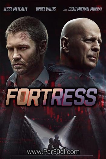 دانلود فیلم دژ دوبله فارسی Fortress 2021 + نیم بهاء