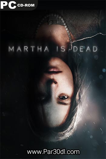 دانلود بازی Martha Is Dead نسخه فشرده All DLCs
